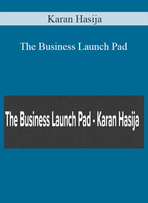 Karan Hasija – The Business Launch Pad