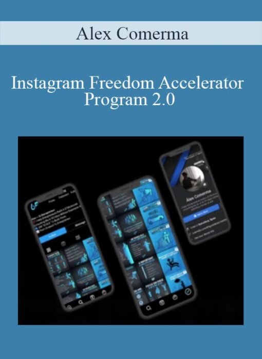 Alex Comerma - Instagram Freedom Accelerator Program 2.0