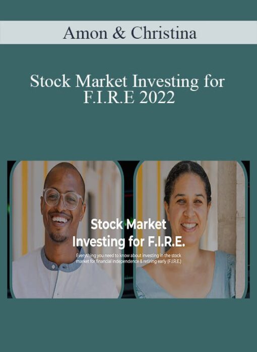 Amon & Christina - Stock Market Investing for F.I.R.E 2022