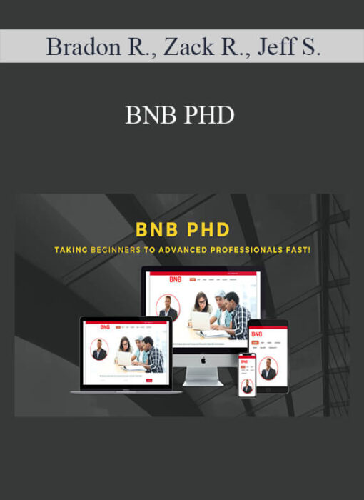 Bradon Ross, Zack Ross, Jeff Sekinger – BNB PHD
