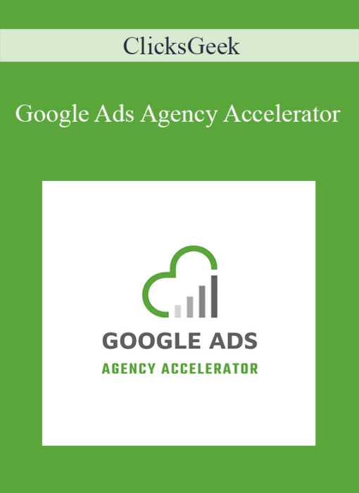 ClicksGeek - Google Ads Agency Accelerator