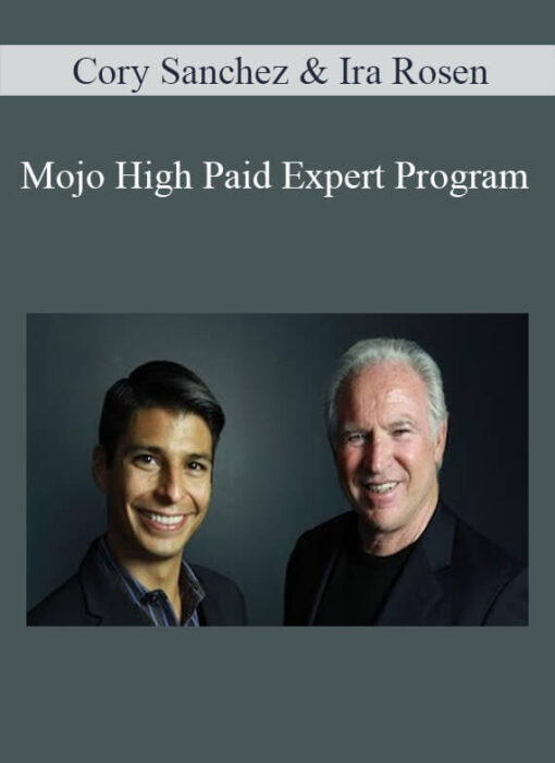 Cory Sanchez & Ira Rosen - Mojo High Paid Expert Program