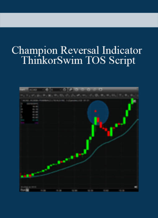 Champion Reversal Indicator ThinkorSwim TOS Script