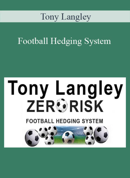 Tony Langley - Football Hedging System