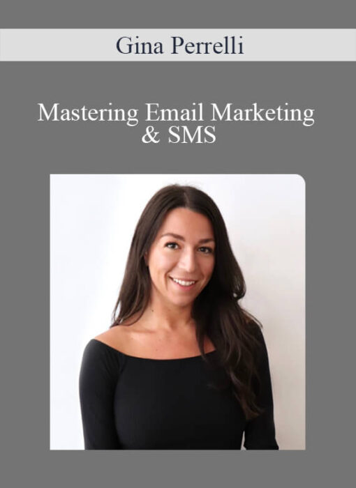 Gina Perrelli - Mastering Email Marketing & SMS