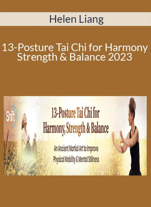 Helen Liang - 13-Posture Tai Chi for Harmony, Strength & Balance 2023