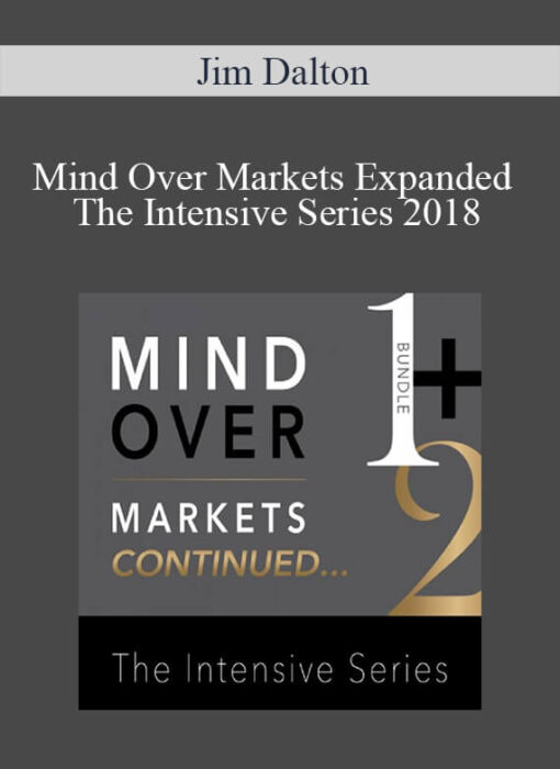 James Dalton - Mind Over Markets Expanded Intensive Series 2018