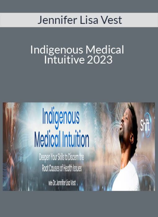 Jennifer Lisa Vest - Indigenous Medical Intuitive 2023