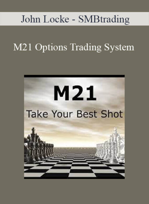 John Locke - SMBtrading - M21 Options Trading System