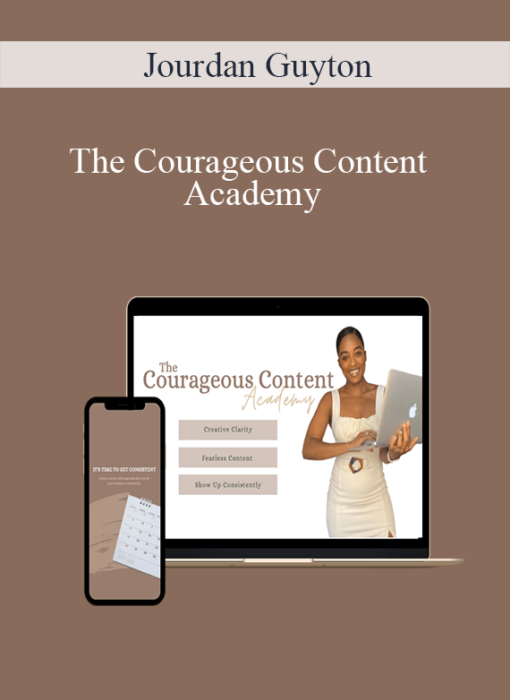 Jourdan Guyton - The Courageous Content Academy
