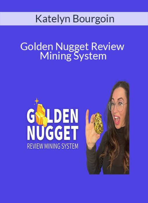 Katelyn Bourgoin - Golden Nugget Review Mining System