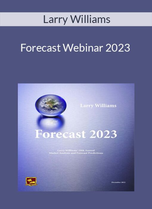 Larry Williams - Forecast Webinar 2023