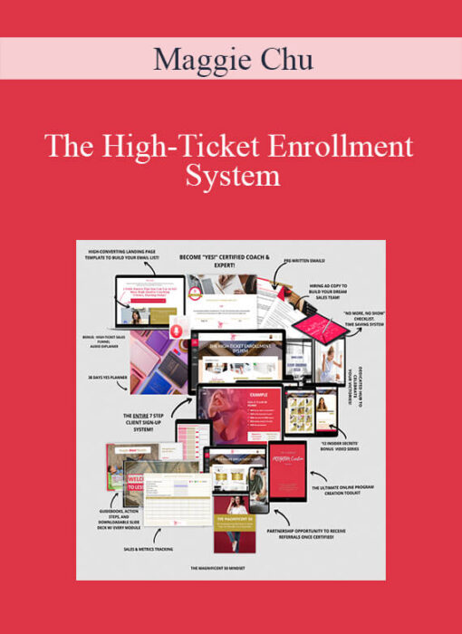 Maggie Chu - The High-Ticket Enrollment System