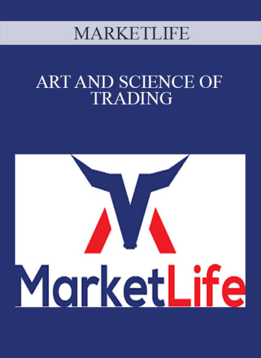 MARKETLIFE – ART AND SCIENCE OF TRADING