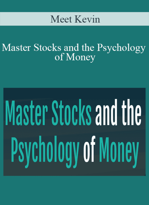Meet Kevin - Master Stocks and the Psychology of Money