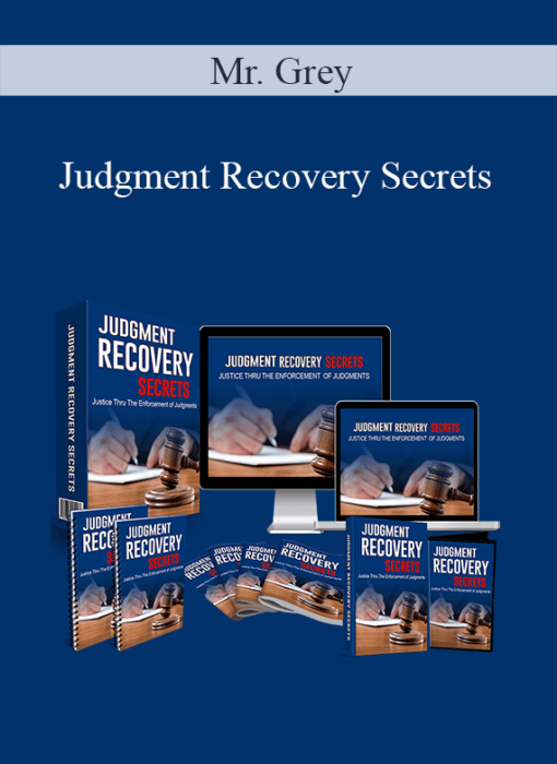 Mr. Grey - Judgment Recovery Secrets