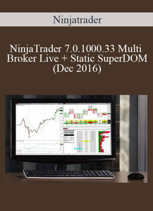 Ninjatrader – NinjaTrader 7.0.1000.33 Multi Broker Live + Static SuperDOM (Dec 2016)