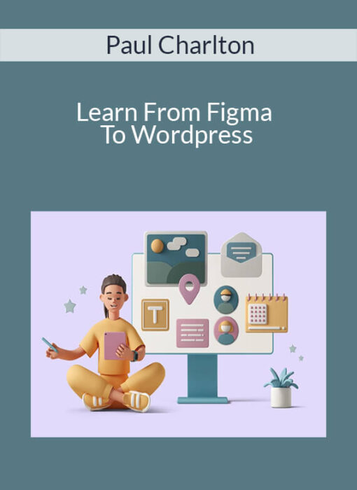 Paul Charlton - Learn From Figma To Wordpress