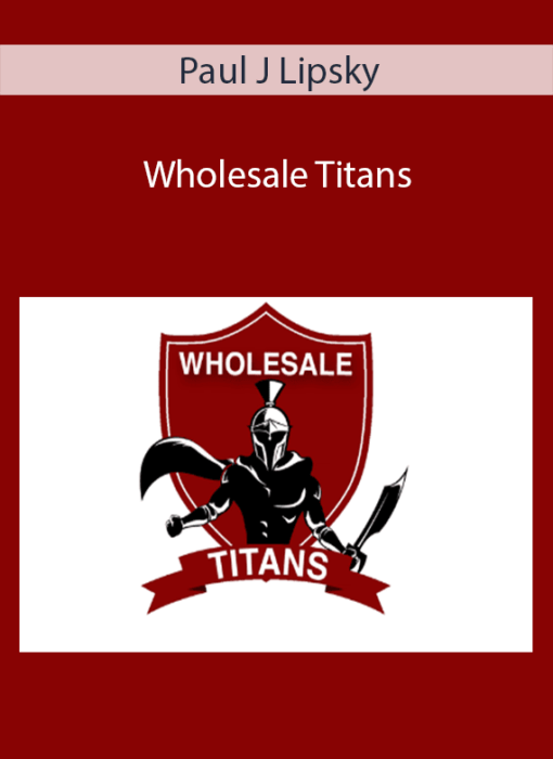 Paul J Lipsky - Wholesale Titans