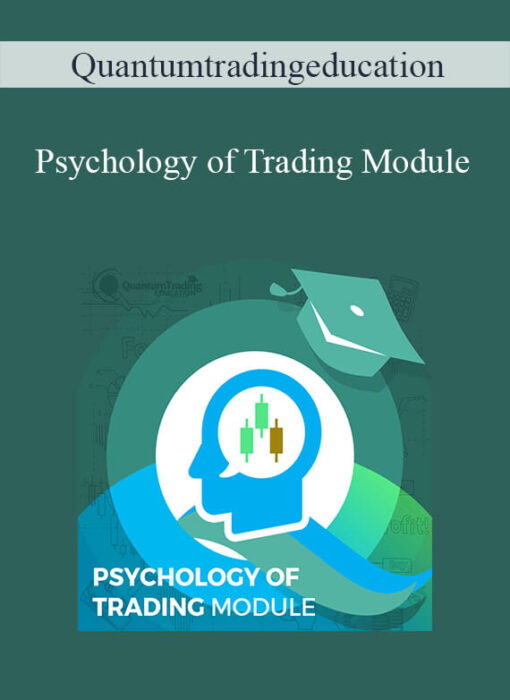Quantumtradingeducation – Psychology of Trading Module