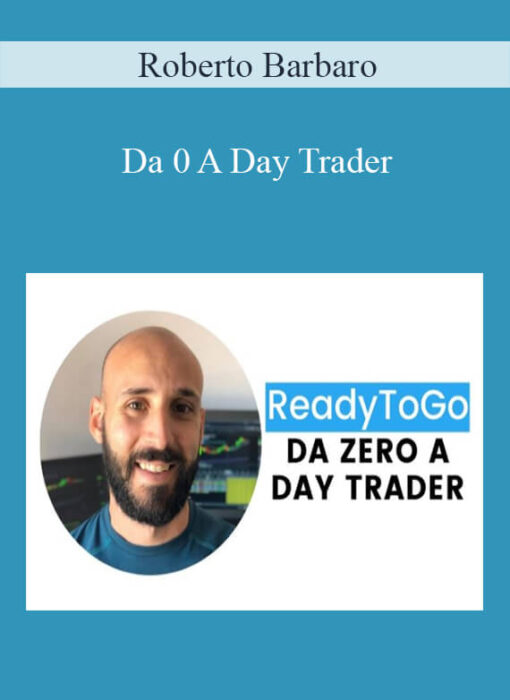 Roberto Barbaro - Da 0 A Day Trader
