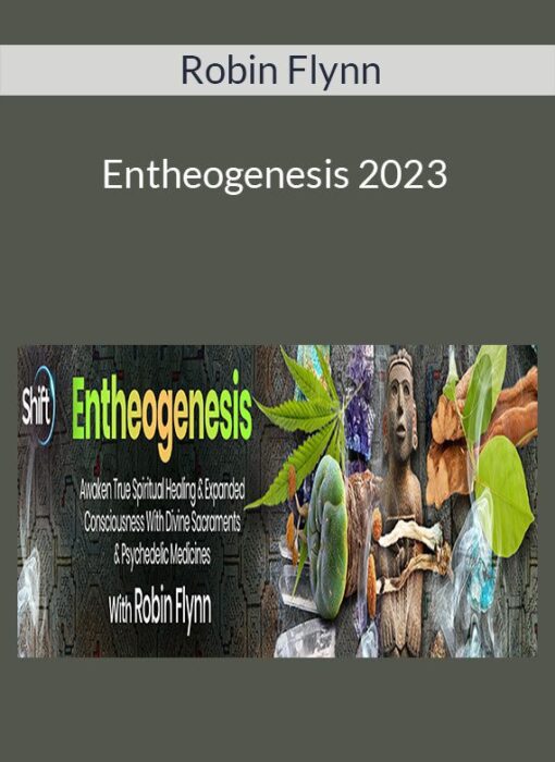 Robin Flynn - Entheogenesis 2023