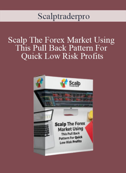 Scalptraderpro – Scalp The Forex Market Using This Pull Back Pattern For Quick Low Risk Profits