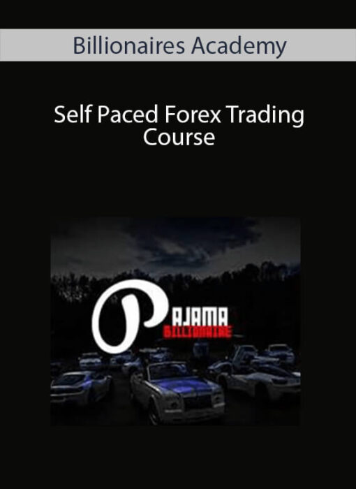 Self Paced Forex Trading Course - Billionaires Academy