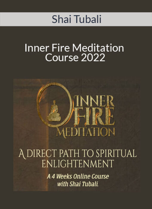 Shai Tubali - Inner Fire Meditation Course 2022