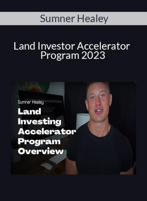 Sumner Healey - Land Investor Accelerator Program 2023