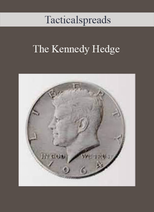 Tacticalspreads – The Kennedy Hedge