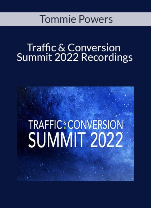 Tommie Powers - Traffic & Conversion Summit 2022 Recordings